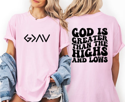 “God Is Greater Than The Highs and Lows” T-Shirt