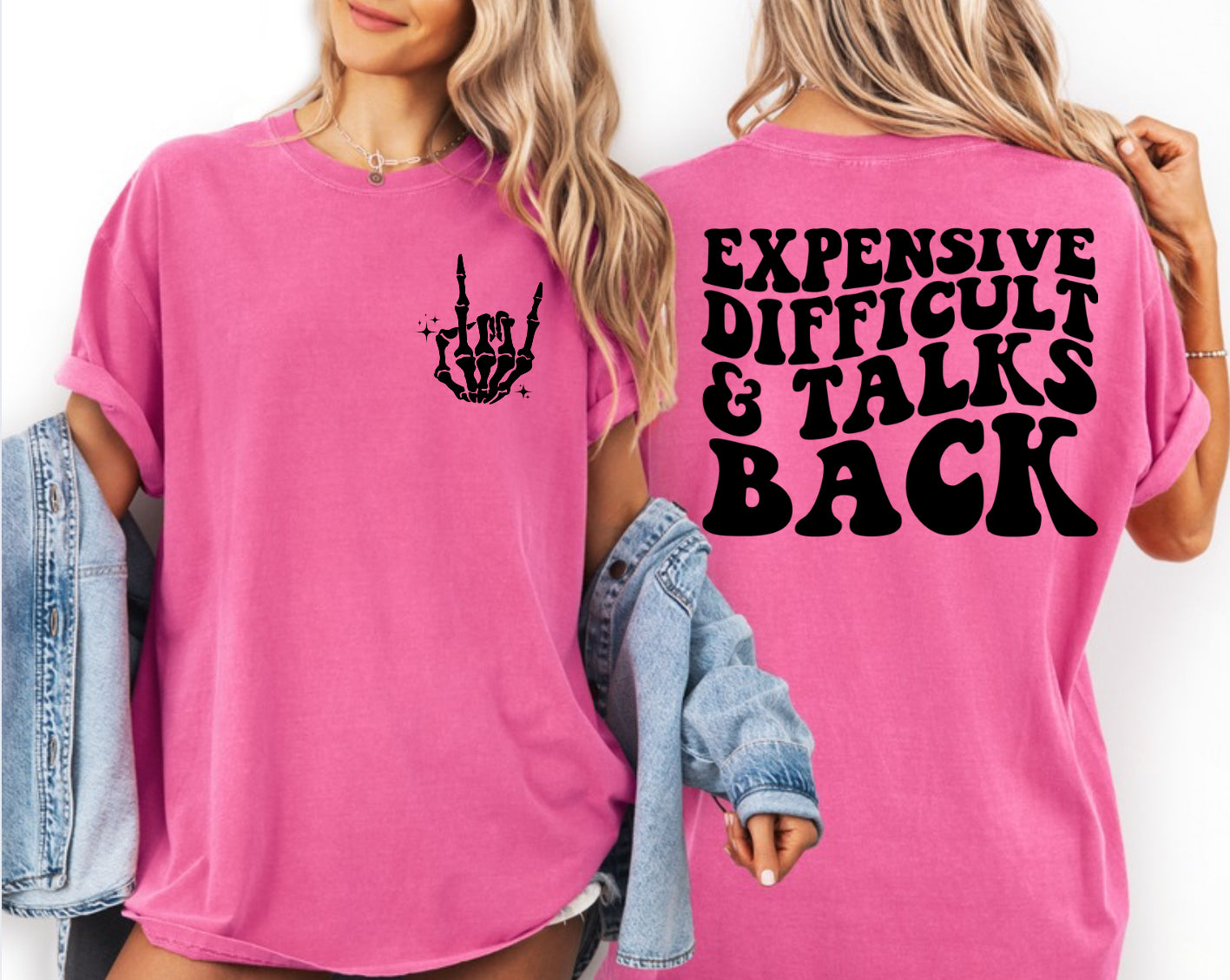 Expensive, Difficult & Talks Back T-Shirt