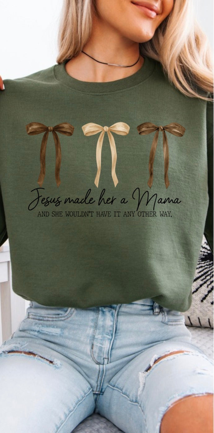 'Jesus Made Me a Mama' Crewneck