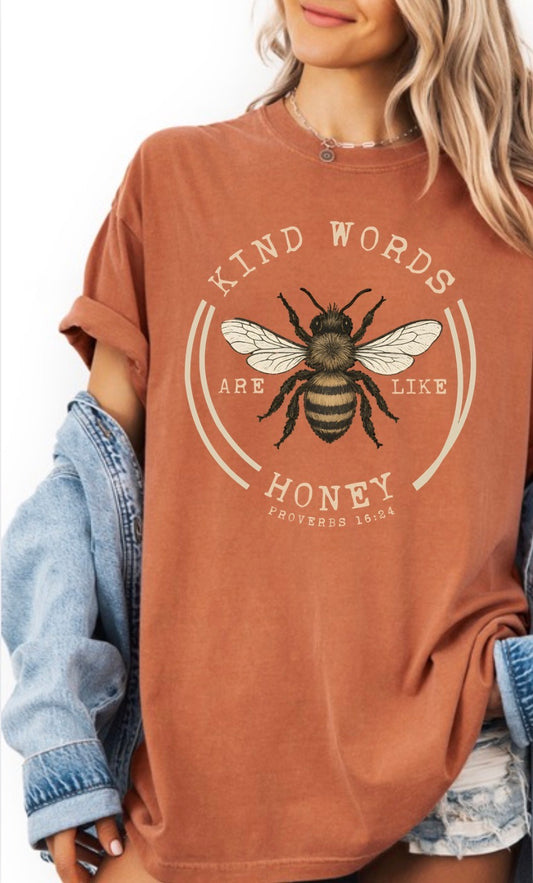 Kind Words Are Like Honey T-Shirt