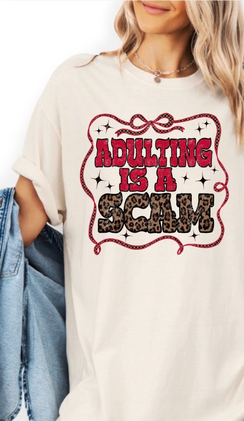 Adulting Is A Scam T‑Shirt