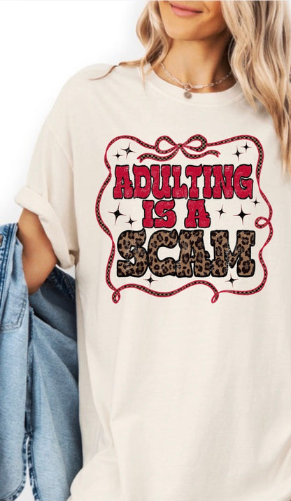 Adulting Is A Scam T‑Shirt