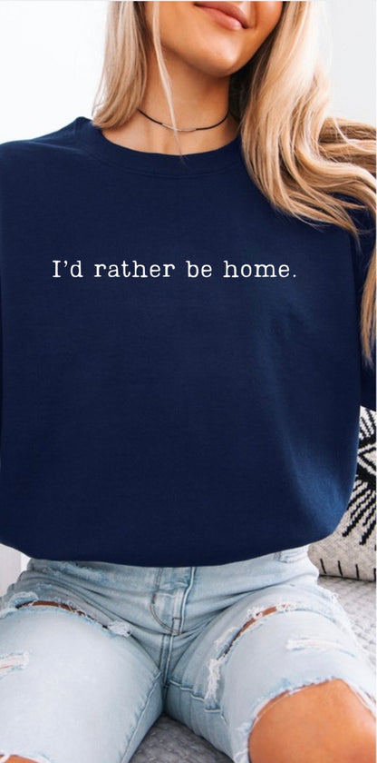 I'd Rather Be Home Crewneck