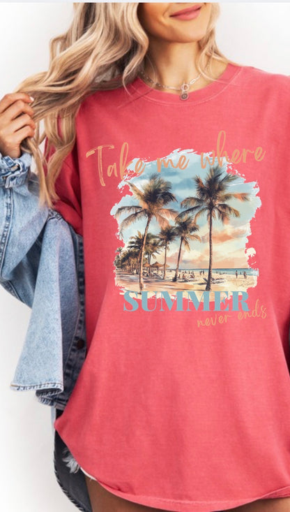 "Take Me Where Summer Never Ends" T-Shirt