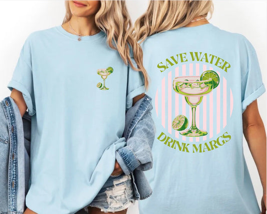 Save Water Drink Margs T-Shirt