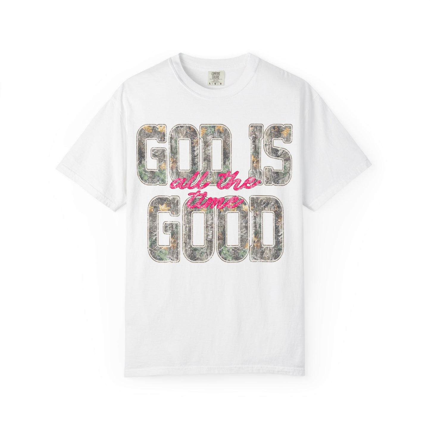 “God Is Good All The Time” T-Shirt