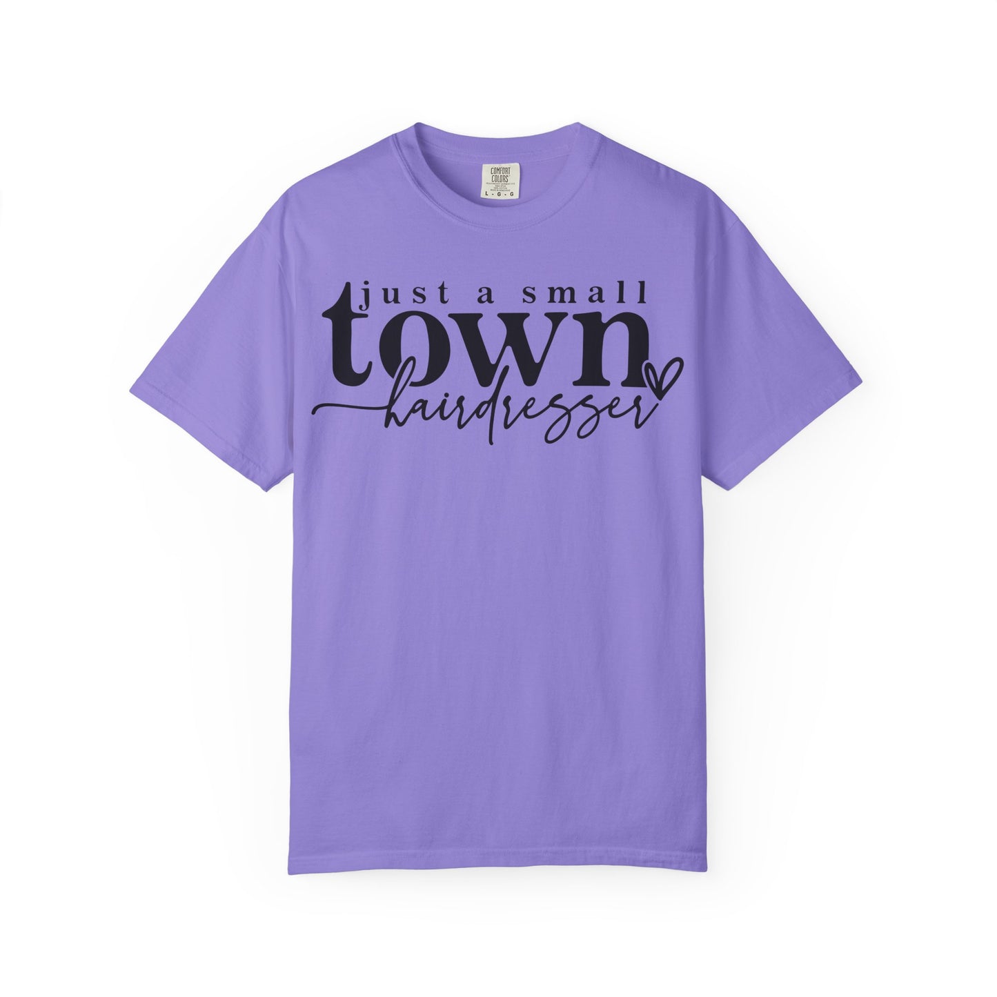 Small Town Hairdresser T-Shirt