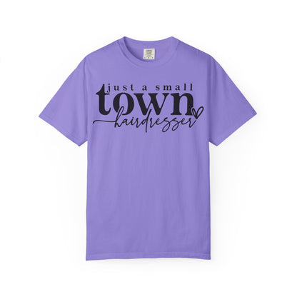 Small Town Hairdresser T-Shirt