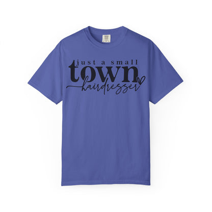 Small Town Hairdresser T-Shirt