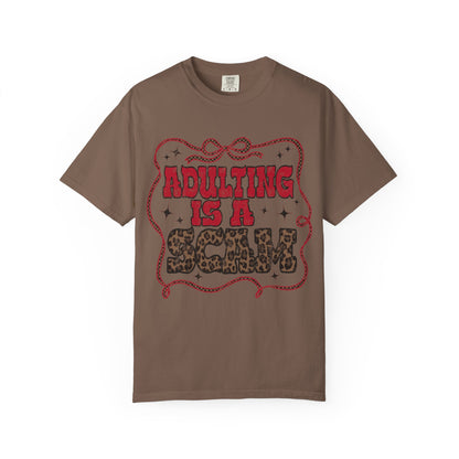 Adulting Is A Scam T‑Shirt