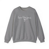 “Love Like Jesus” Crewneck