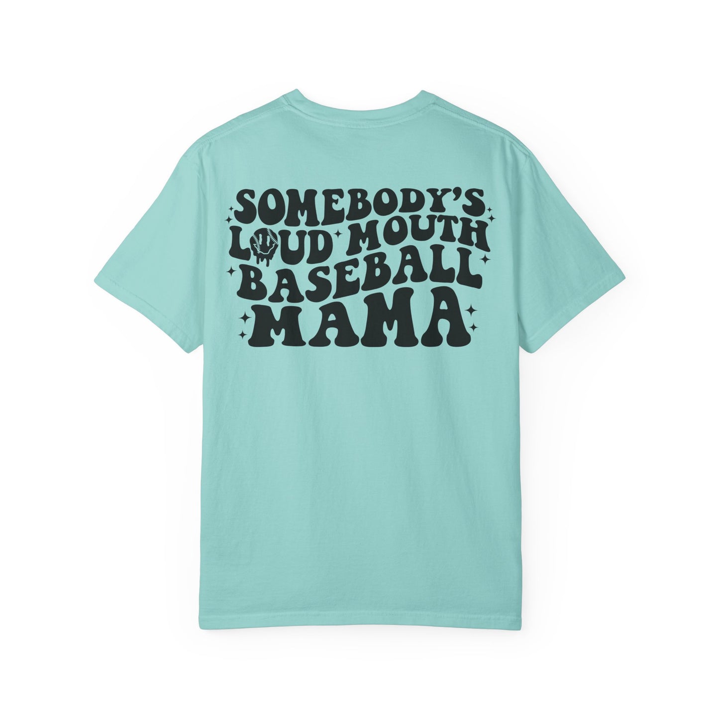 "Loud Mouth Baseball Mama” T-Shirt