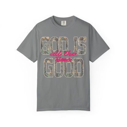 “God Is Good All The Time” T-Shirt