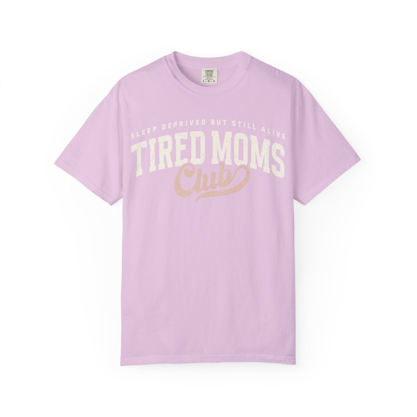 "Tired Moms Club" T-Shirt
