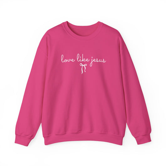 “Love Like Jesus” Crewneck