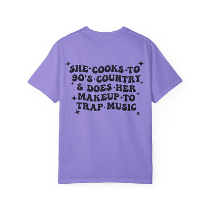 She Cooks to '90s Country & Does Her Makeup to Trap Music T-Shirt