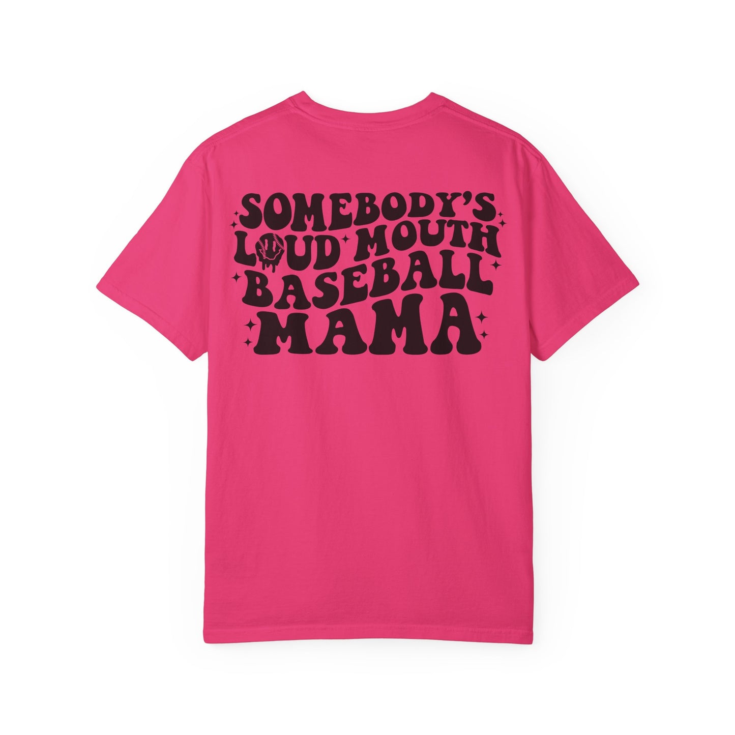 "Loud Mouth Baseball Mama” T-Shirt