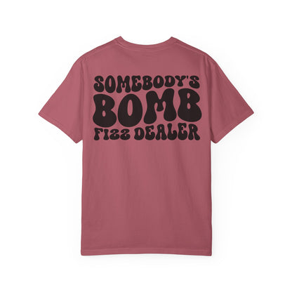 Somebody's Bomb Fizz Dealer T-Shirt