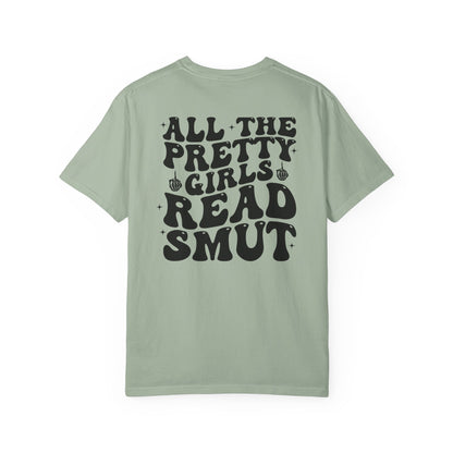 “All The Pretty Girls Read Smut” T-Shirt