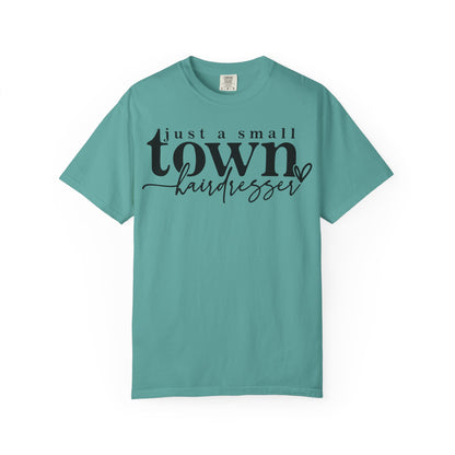Small Town Hairdresser T-Shirt
