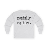 Mentally Spicy Long Sleeve Tee