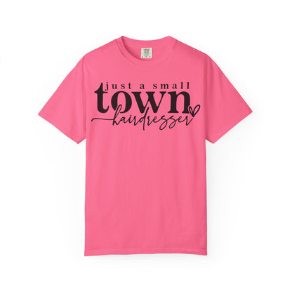 Small Town Hairdresser T-Shirt