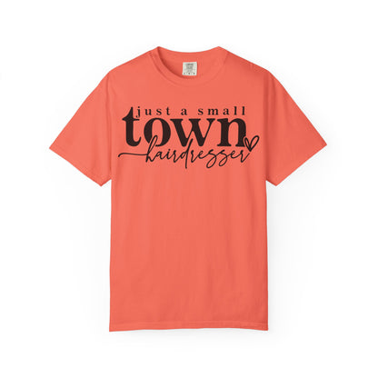 Small Town Hairdresser T-Shirt