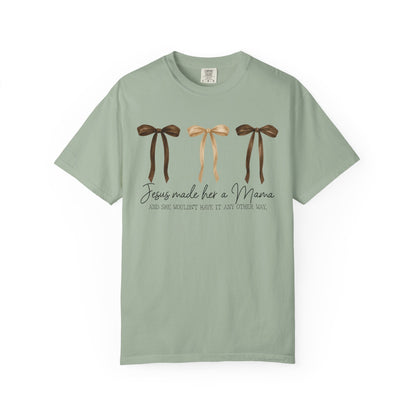 "Jesus Made Me a Mama" T-Shirt