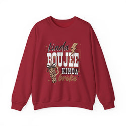 “Kinda Boujee Kinda Broke” Crewneck