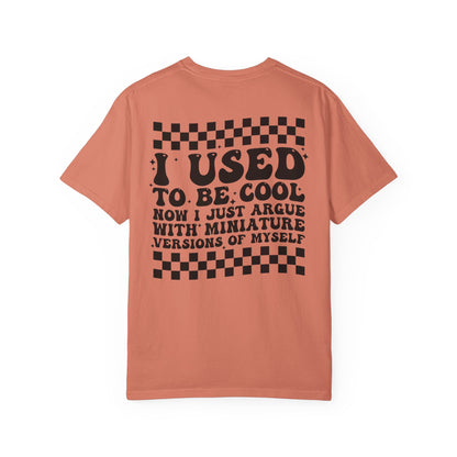 “I Used to Be Cool” T-Shirt