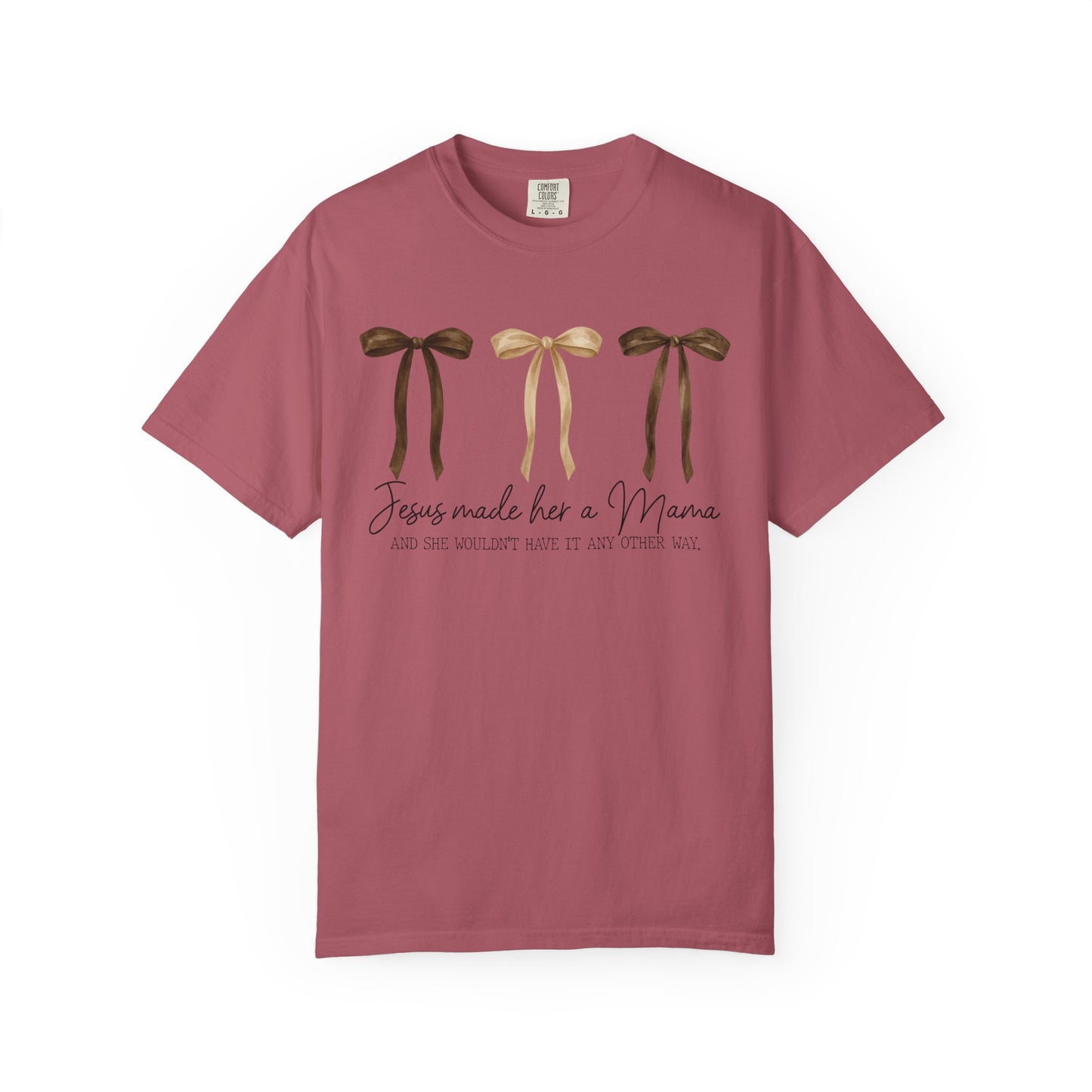 "Jesus Made Me a Mama" T-Shirt