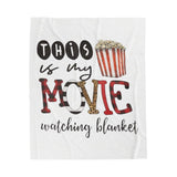 This Is My Movie Watching Blanket