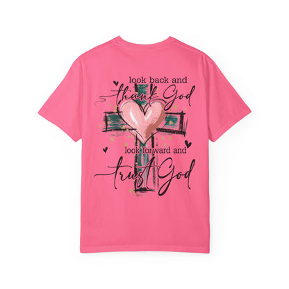 “Look Back and Thank God, Look Forward and Trust God" T-Shirt