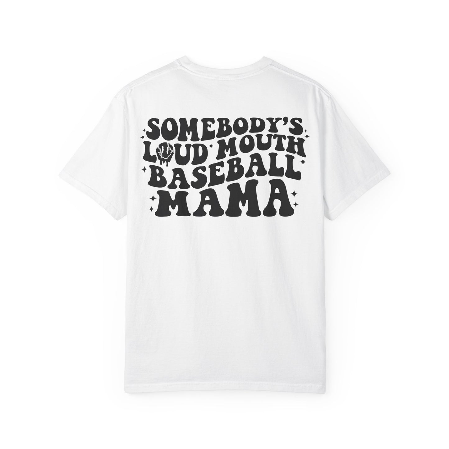 "Loud Mouth Baseball Mama” T-Shirt