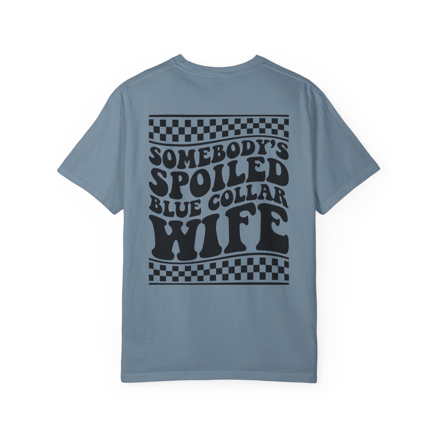 Spoiled Blue Collar Wife T-Shirt