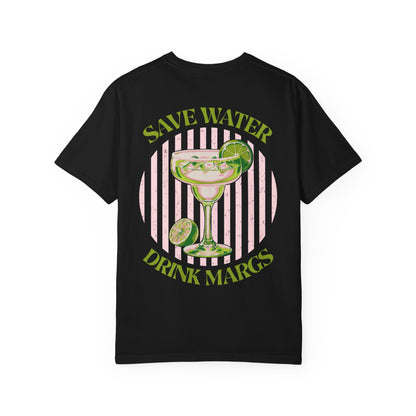 Save Water Drink Margs T-Shirt