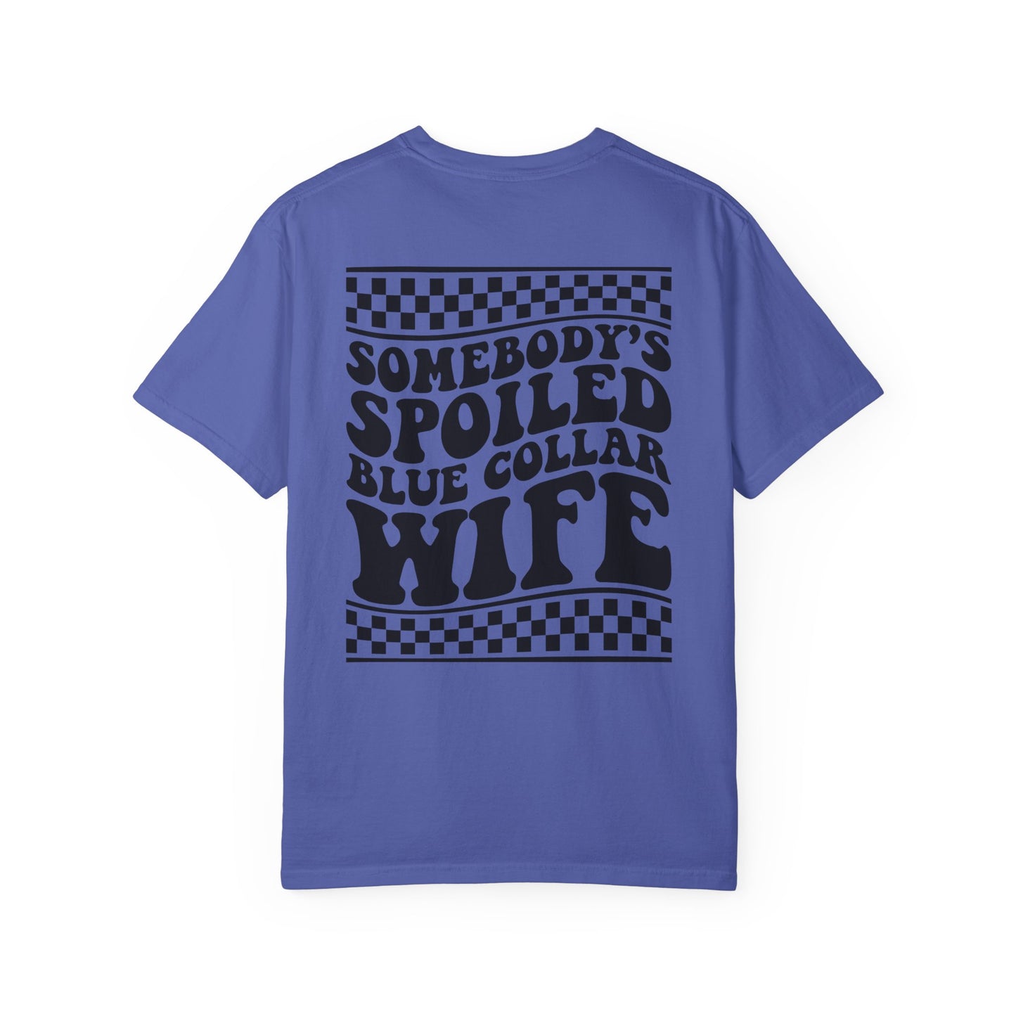 Spoiled Blue Collar Wife T-Shirt