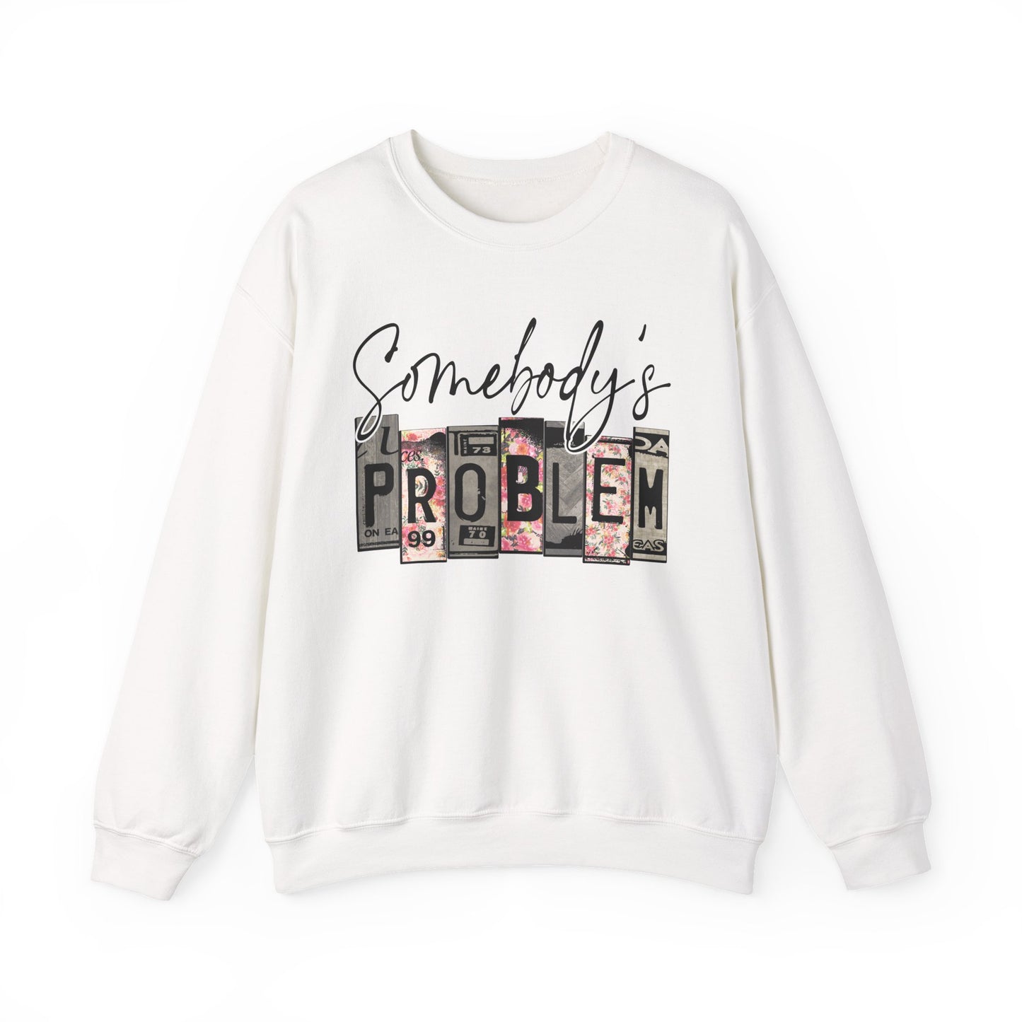Somebody's Problem Crewneck