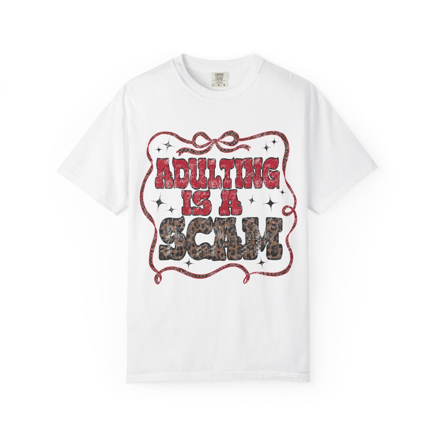 Adulting Is A Scam T‑Shirt
