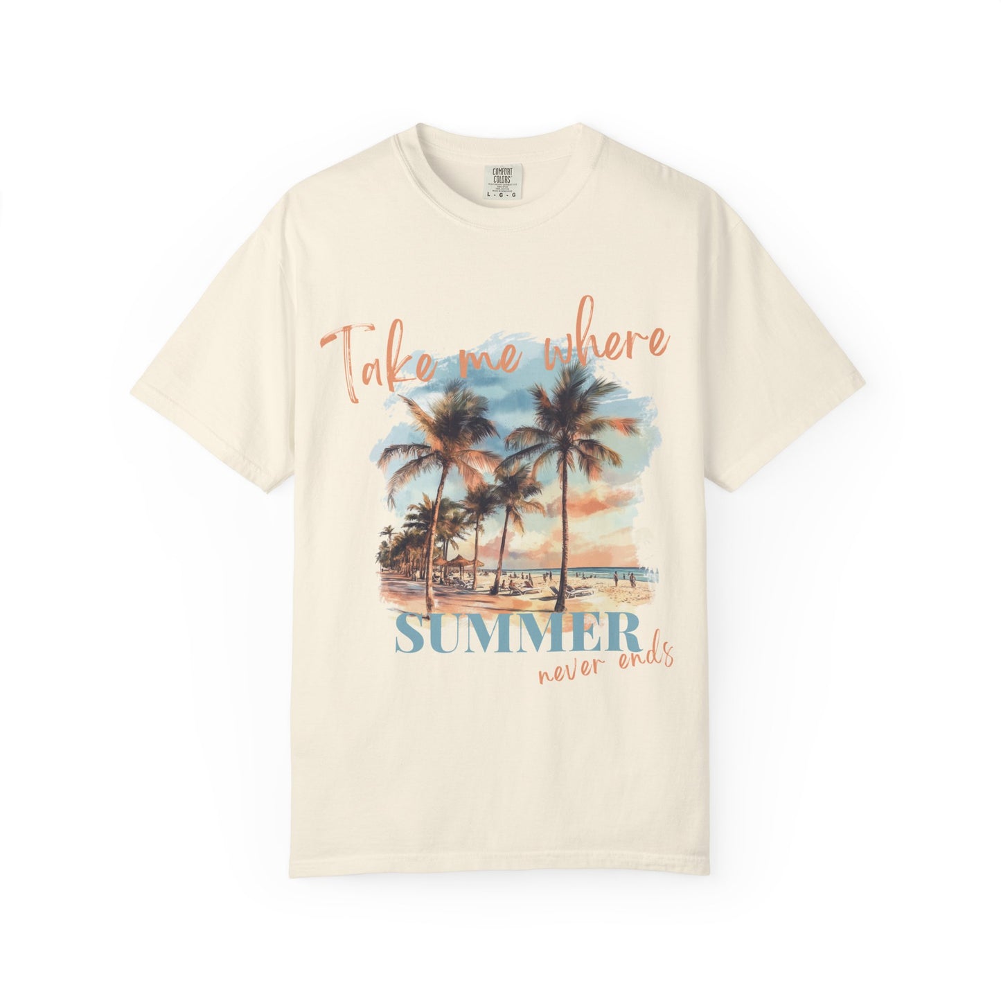 "Take Me Where Summer Never Ends" T-Shirt