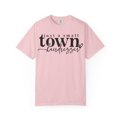 Small Town Hairdresser T-Shirt