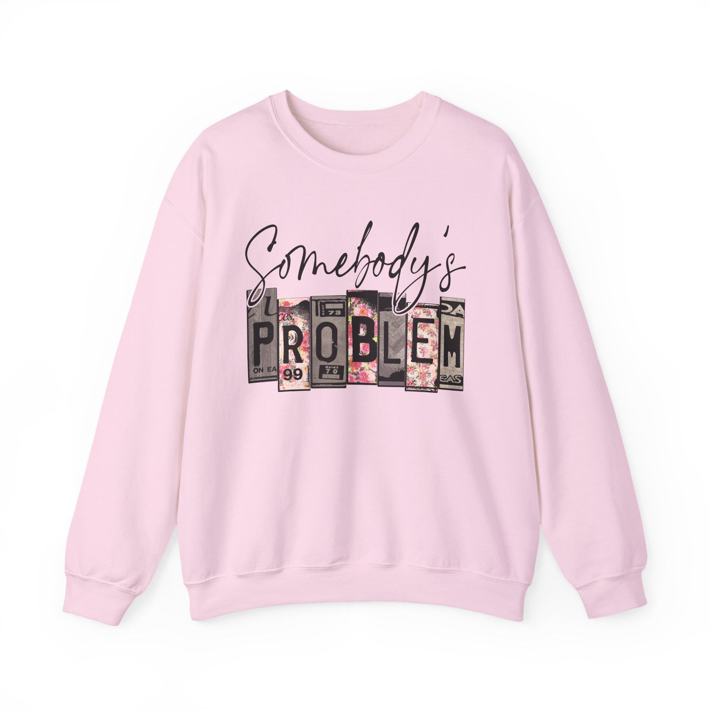 Somebody's Problem Crewneck