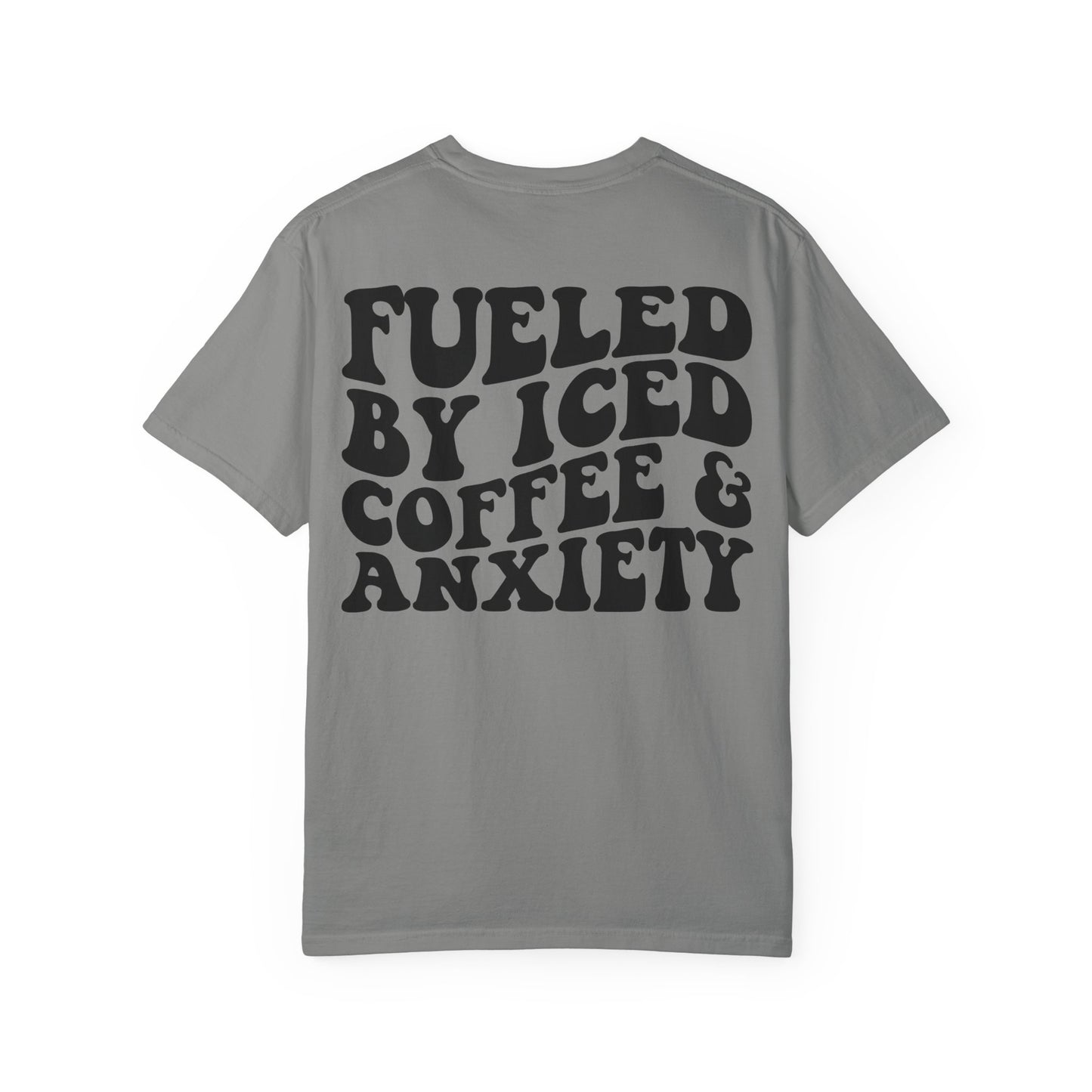 Fueled by Iced Coffee & Anxiety T-Shirt