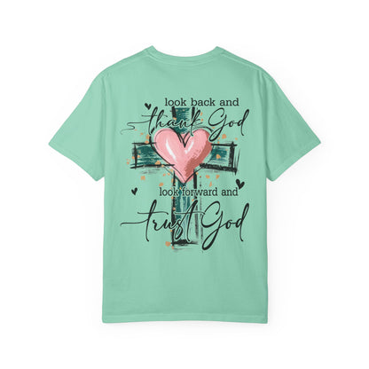“Look Back and Thank God, Look Forward and Trust God" T-Shirt