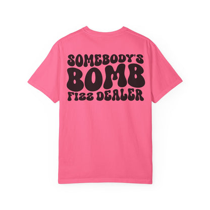 Somebody's Bomb Fizz Dealer T-Shirt