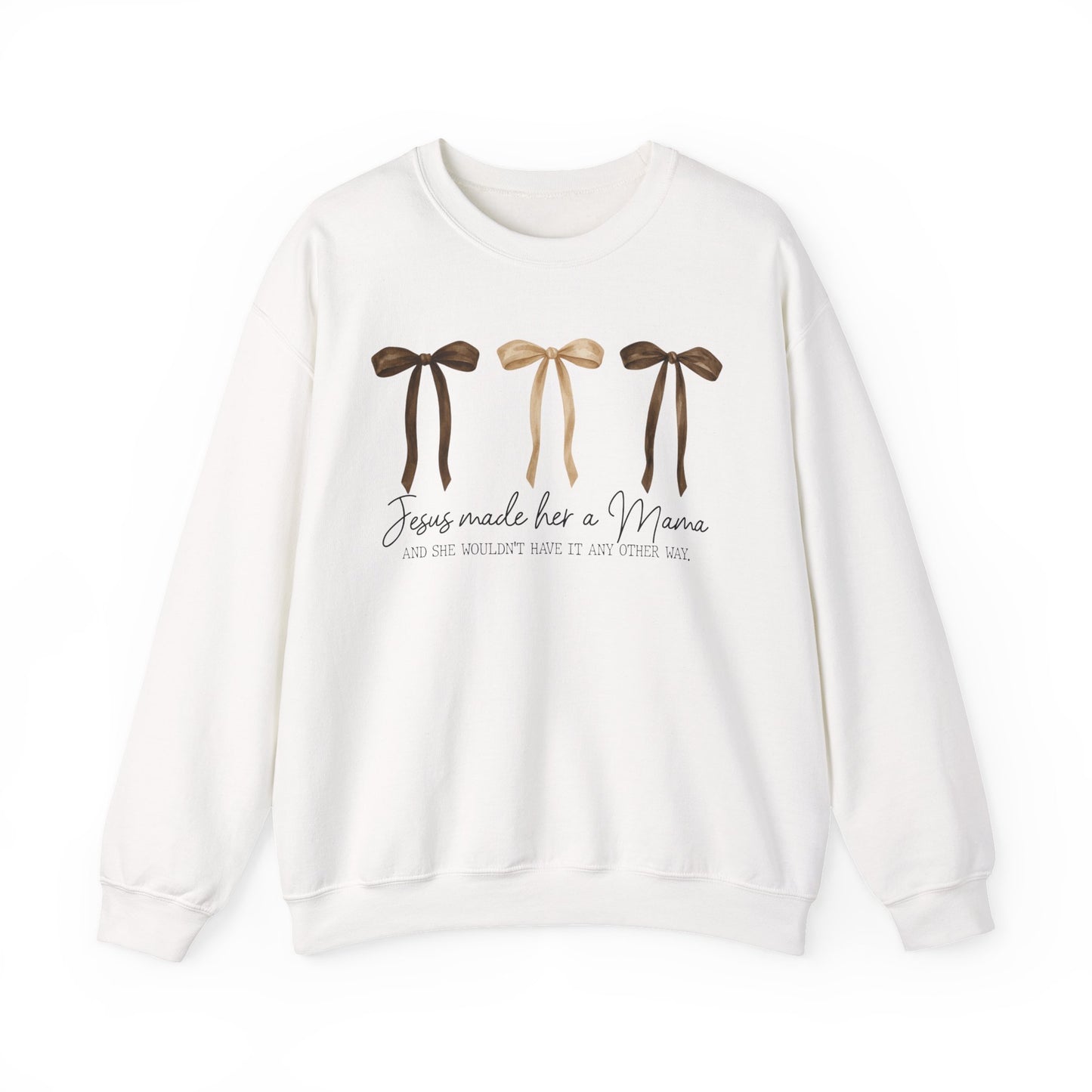 'Jesus Made Me a Mama' Crewneck