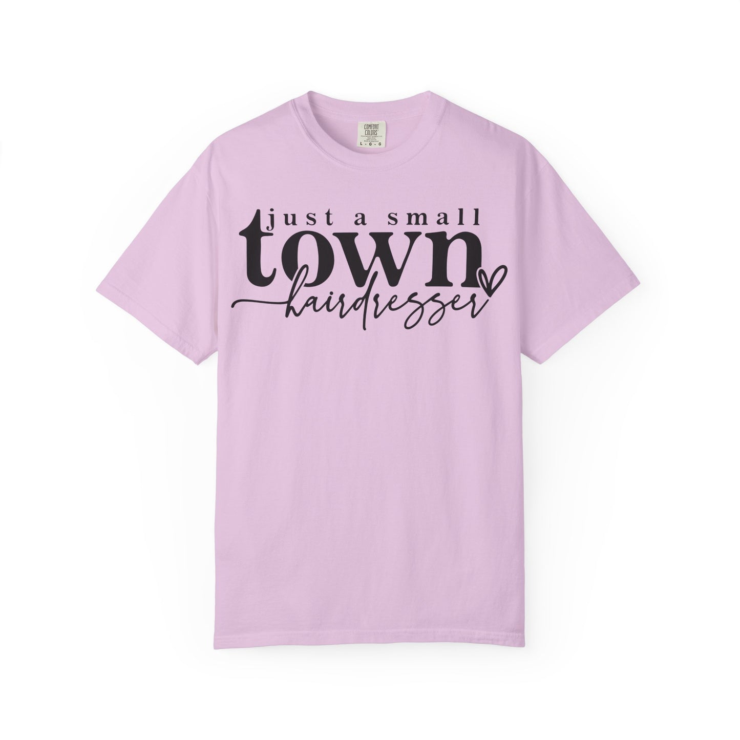 Small Town Hairdresser T-Shirt