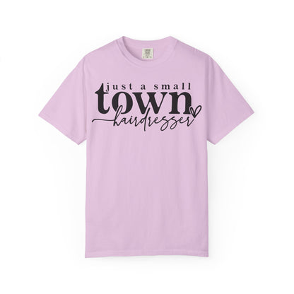 Small Town Hairdresser T-Shirt