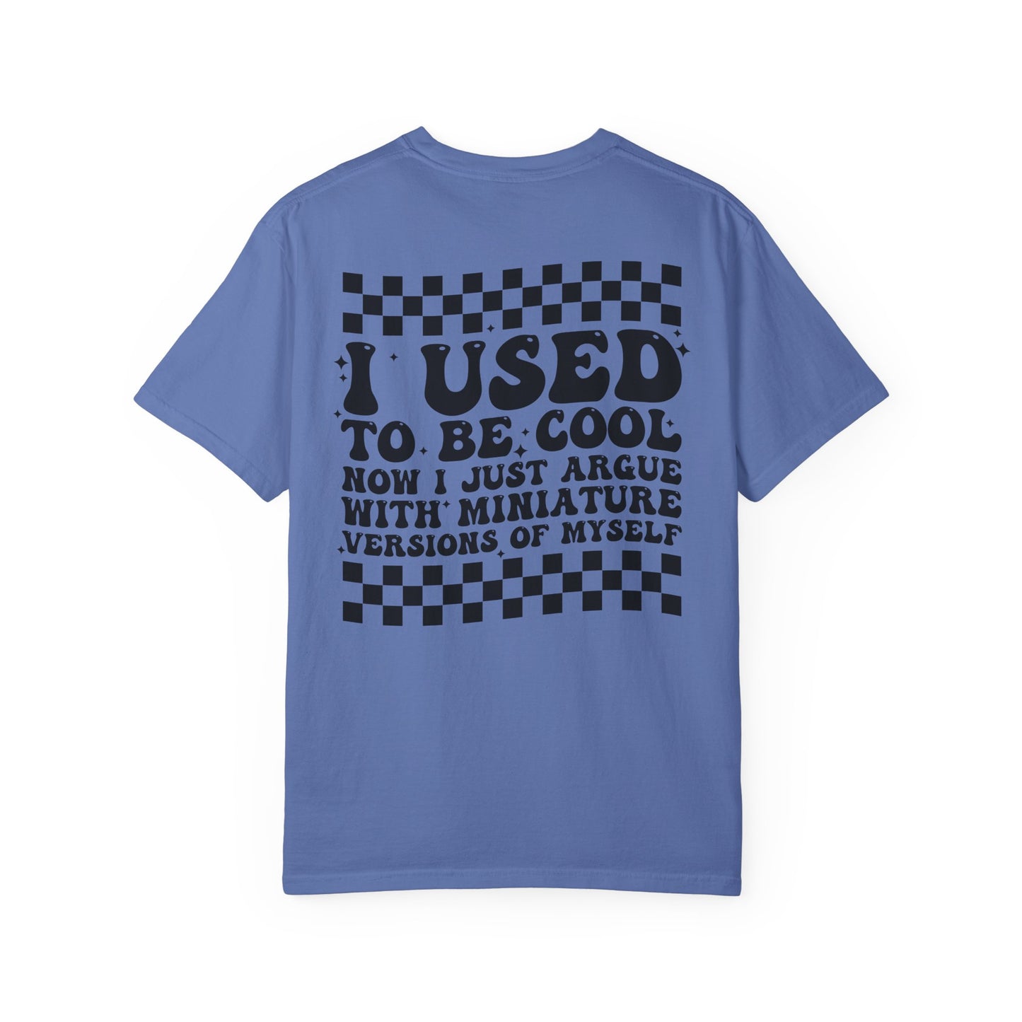 “I Used to Be Cool” T-Shirt