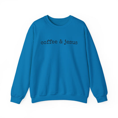 “Coffee & Jesus” Crewneck